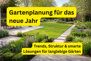 Gartenplanung für das neue Jahr